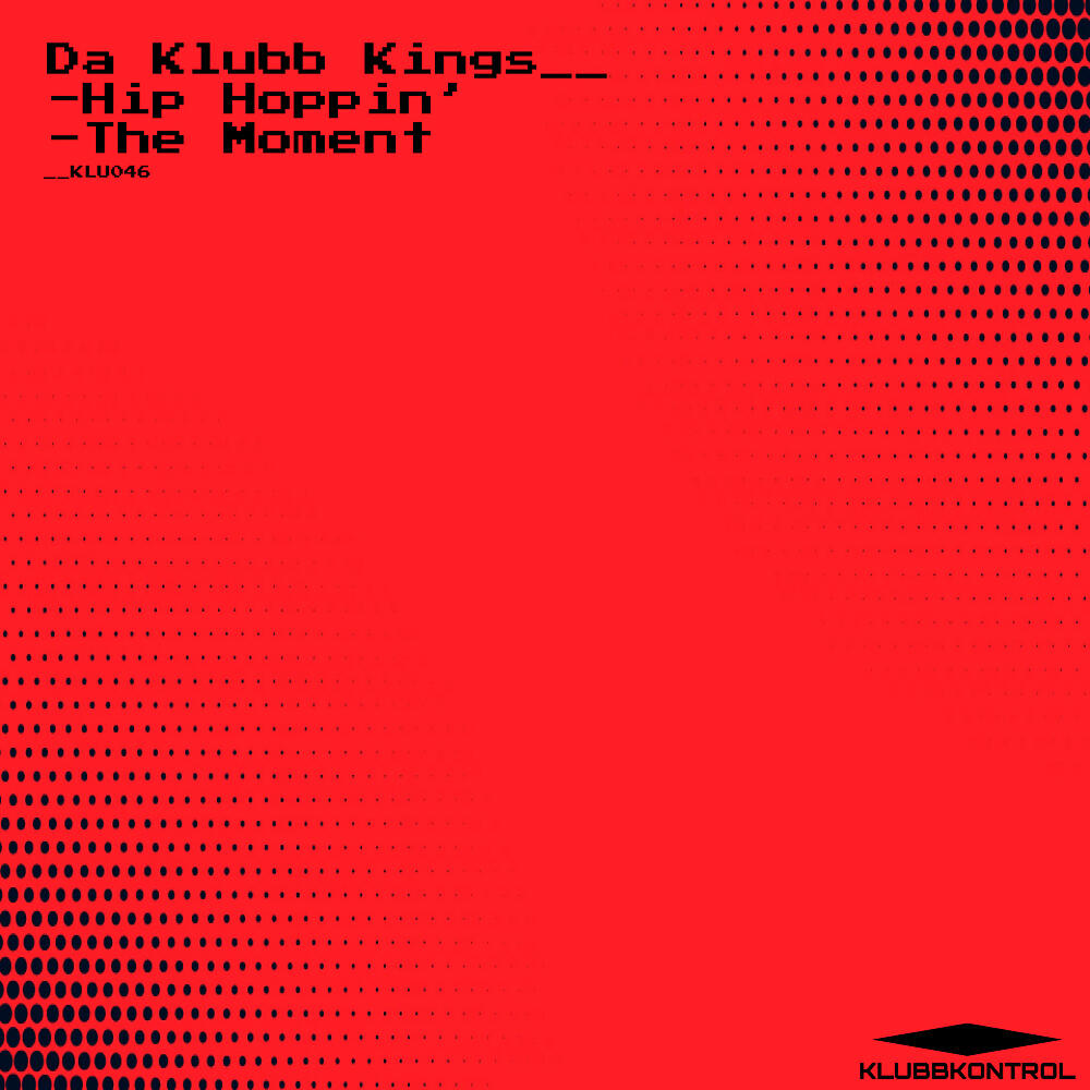 Da Klubb Kings - The Moment (Original Mix)