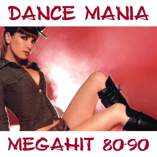 Постер альбома Dance Mania Megahit 80-90