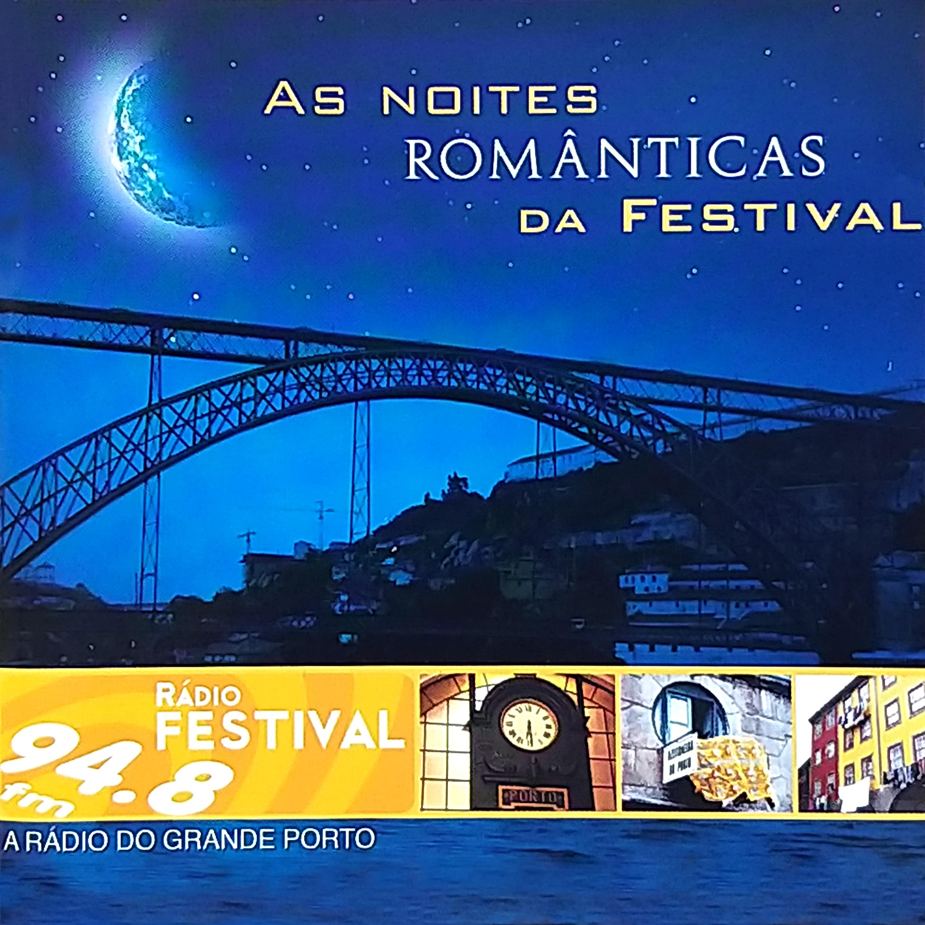 Постер альбома Radio Festival - As Noites Românticas da Festival