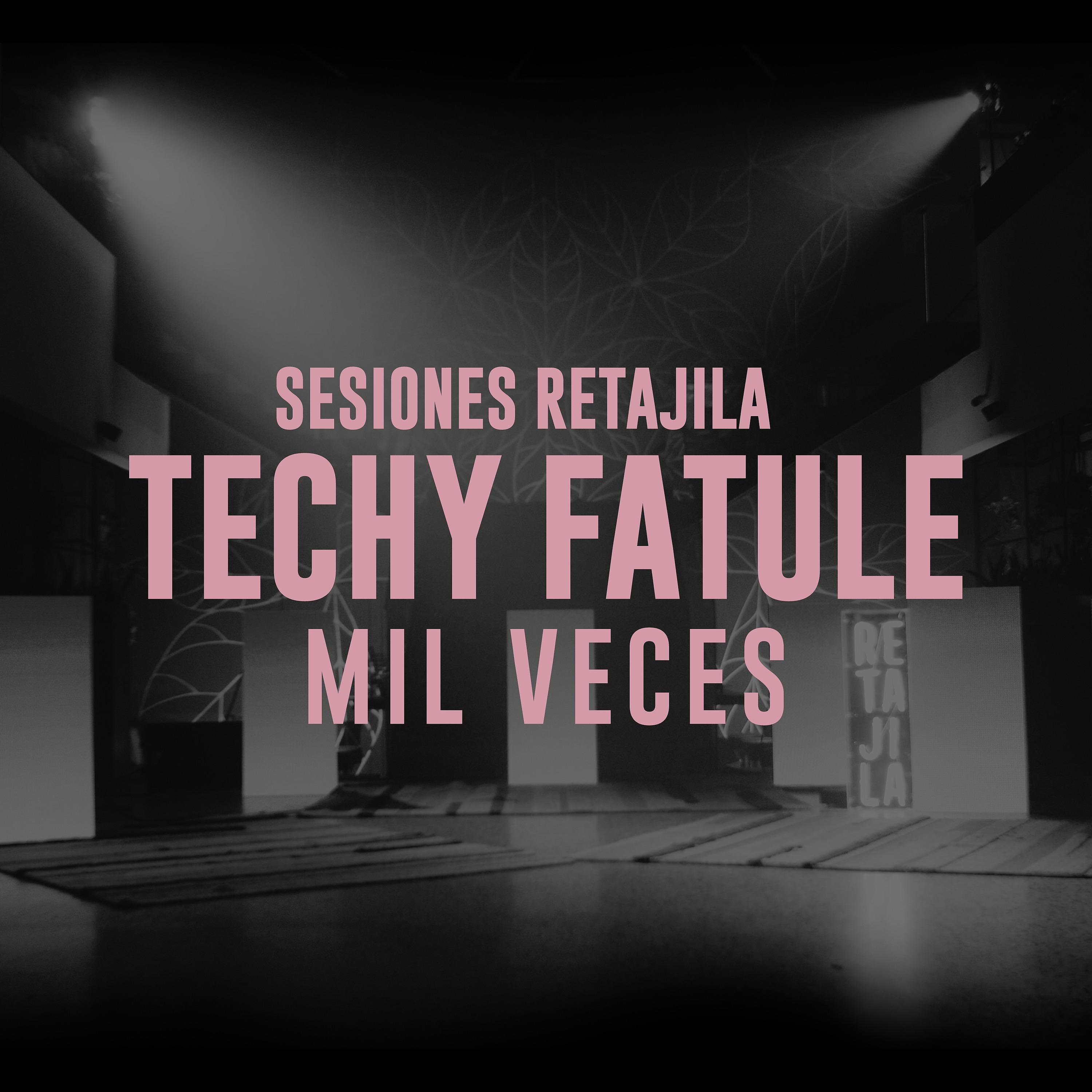 Постер альбома Mil Veces | Sesiones Retajila