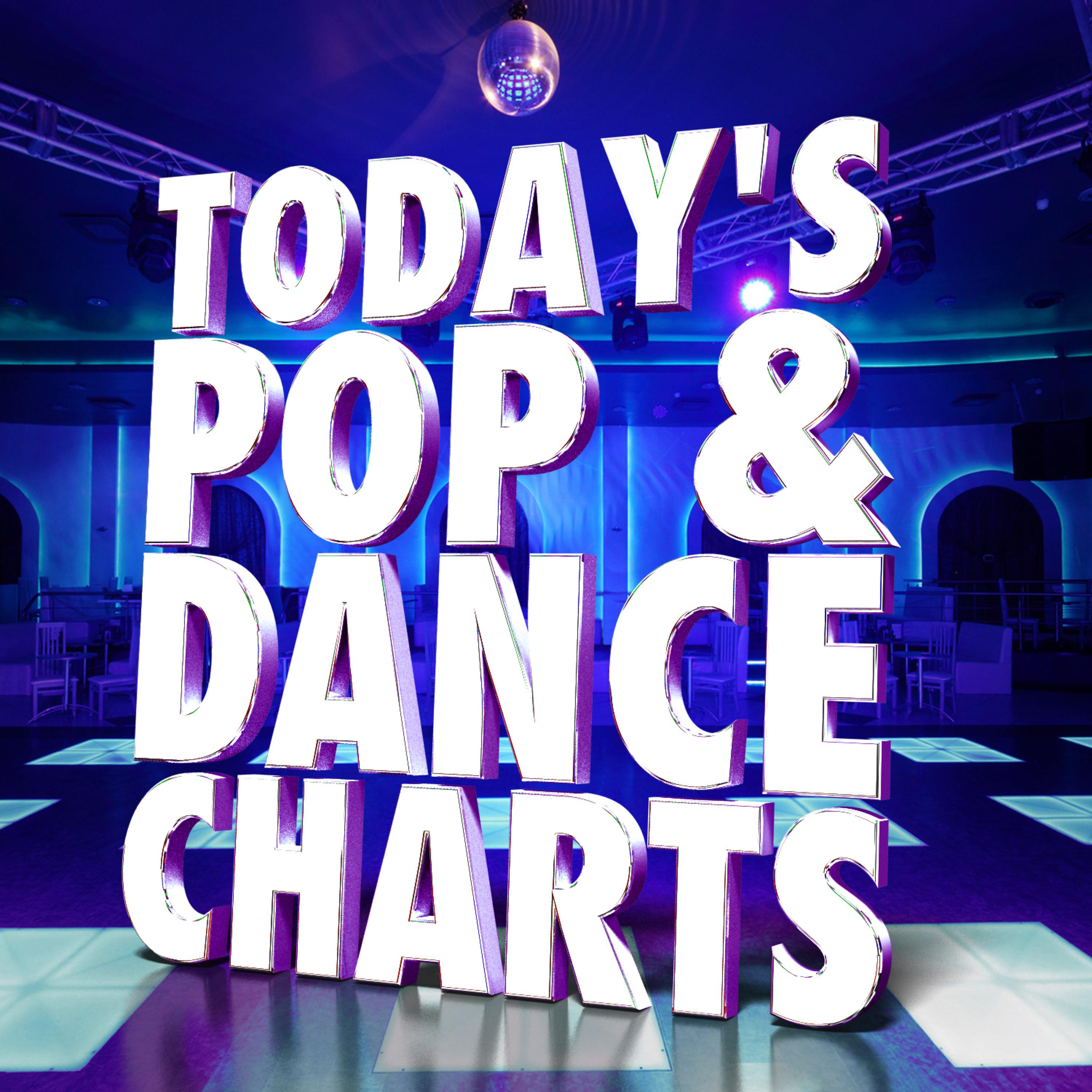 Постер альбома Today's Pop & Dance Charts