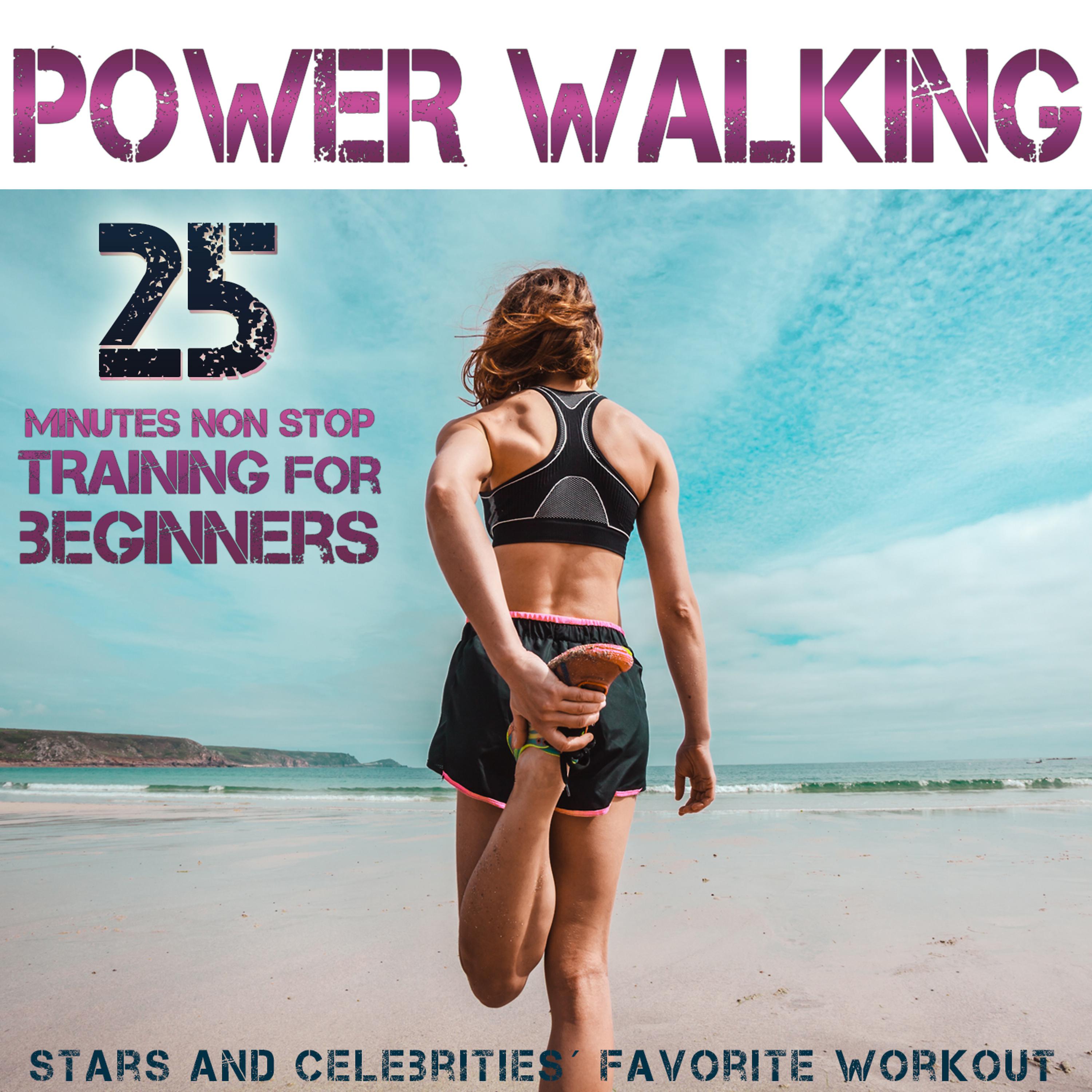 Постер альбома Power Walking. Stars and Celebrities´ Favorite Workout. 25 Minutes Non Stop Training for Beginners 