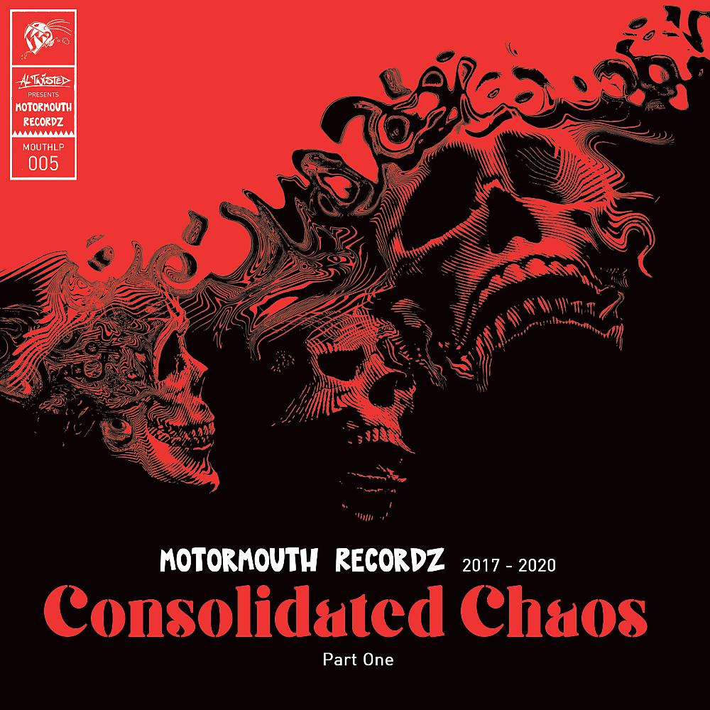 Постер альбома Motormouth Recordz 2017: 2020: Consolidated Chaos: Part One