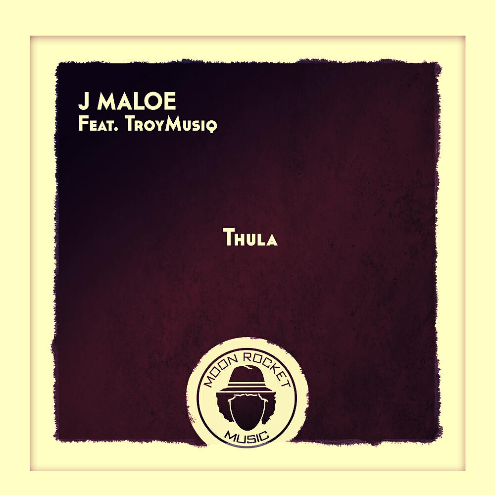 J MALOE - Thula (Main Mix)