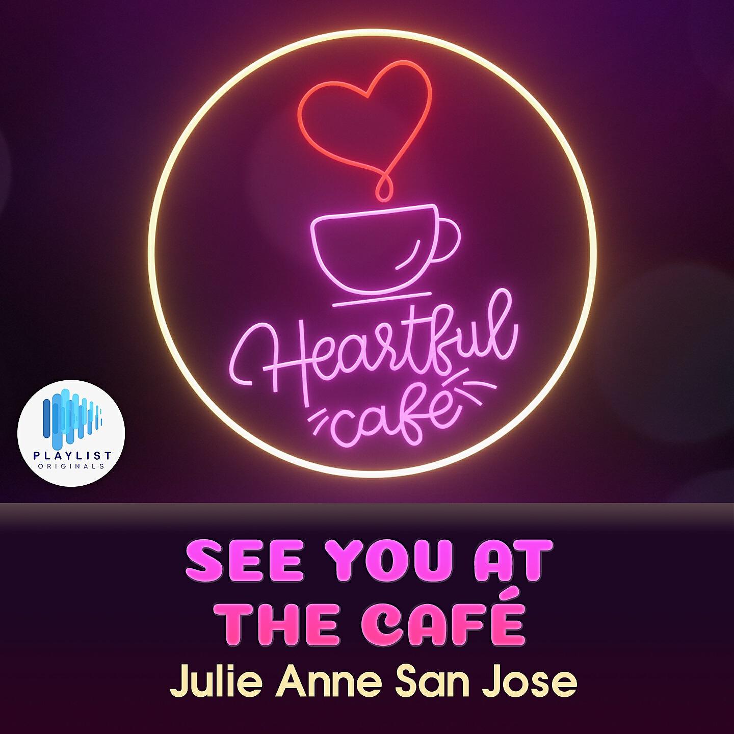 Julie Anne San Jose - See You At The Café (Heartful Café theme song)