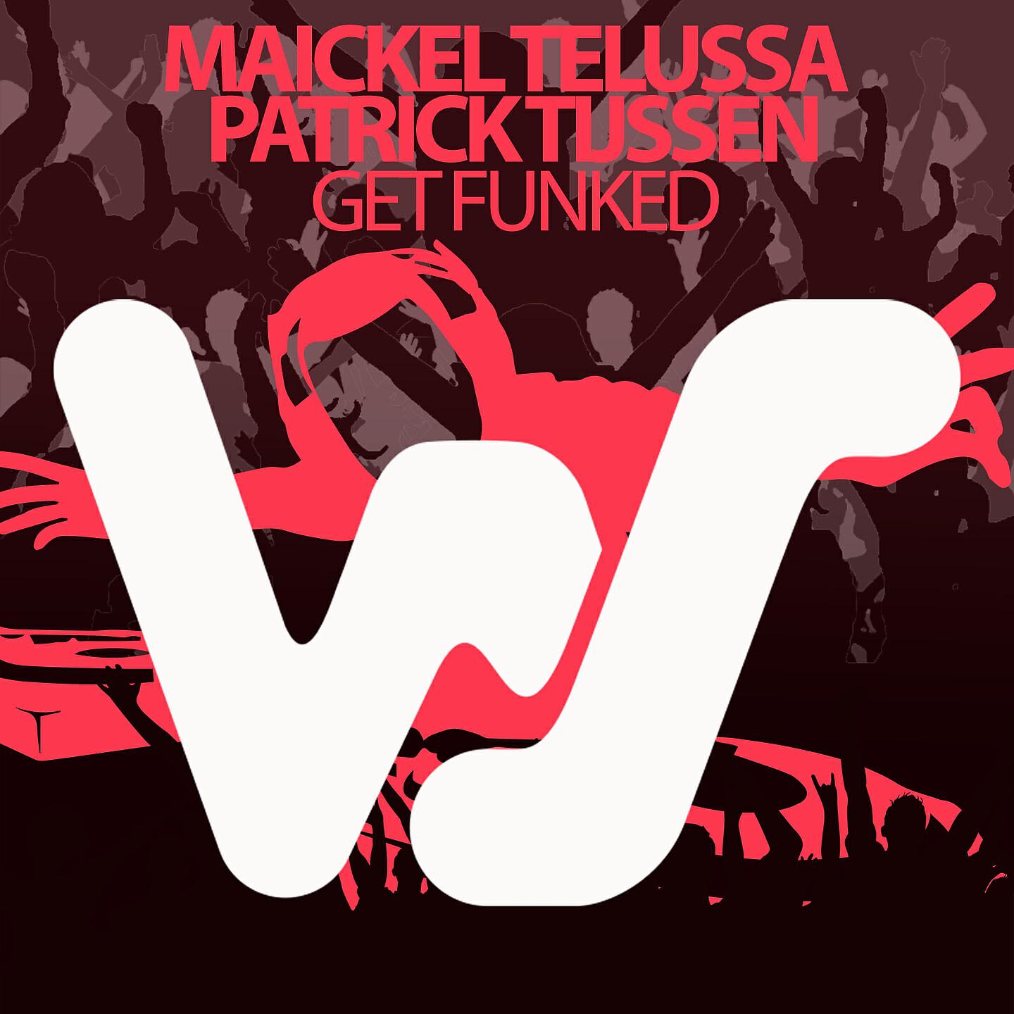 Maickel Telussa - Get Funked (Radio Mix)