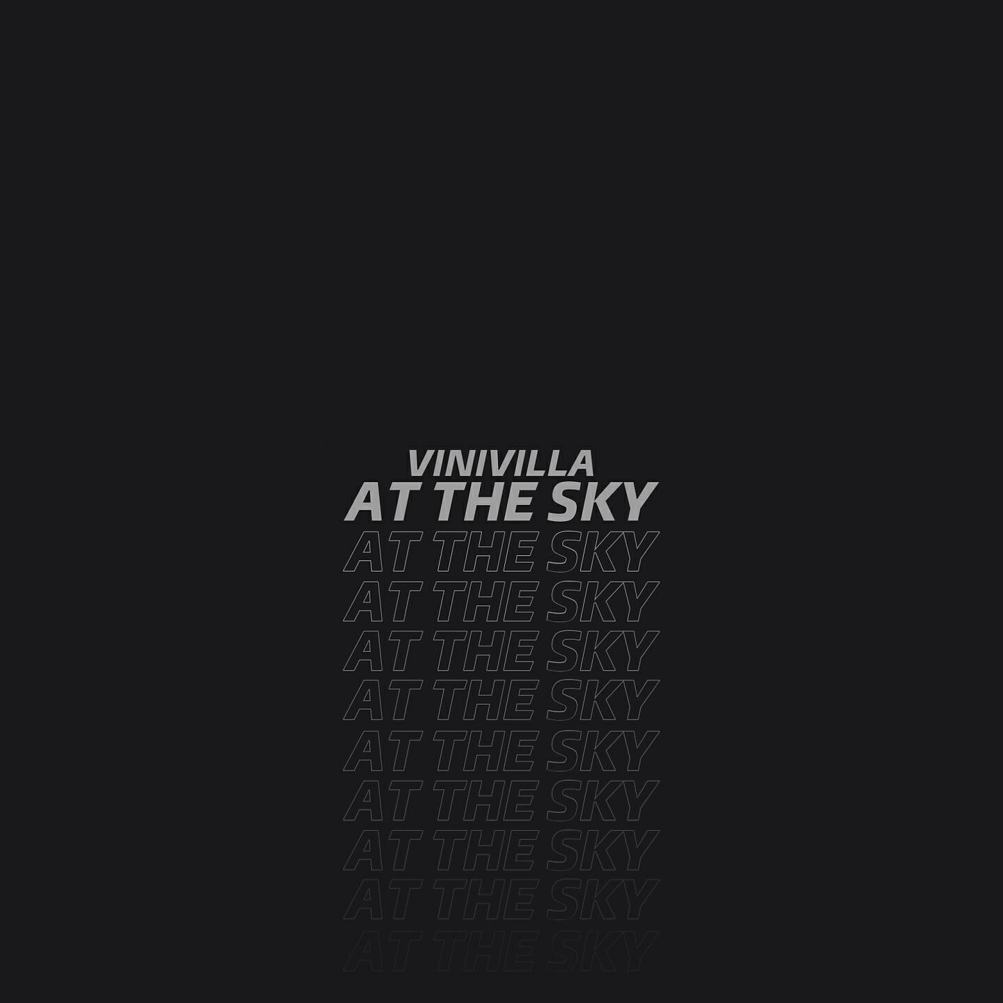 VINIVILLA - At the Sky