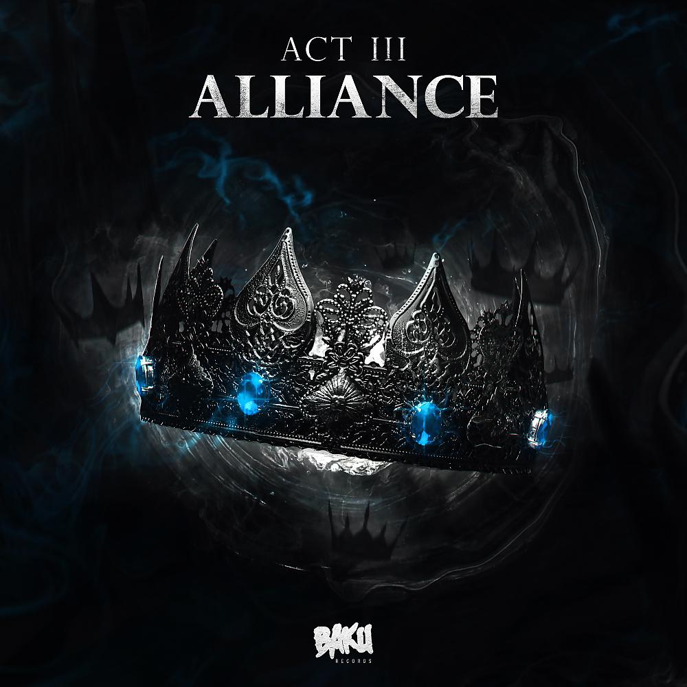 Постер альбома Act III | Alliance