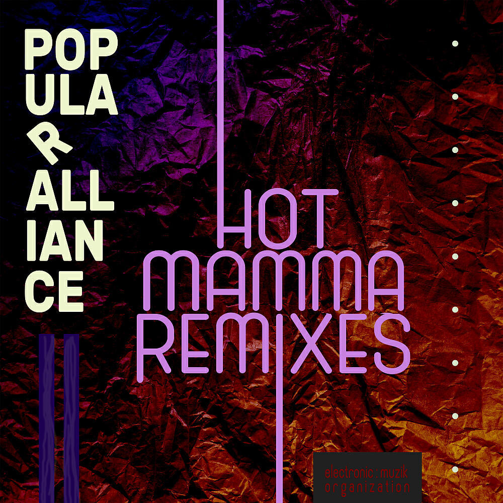 Popular Alliance - Hot Mamma (Dave Cult Remix)