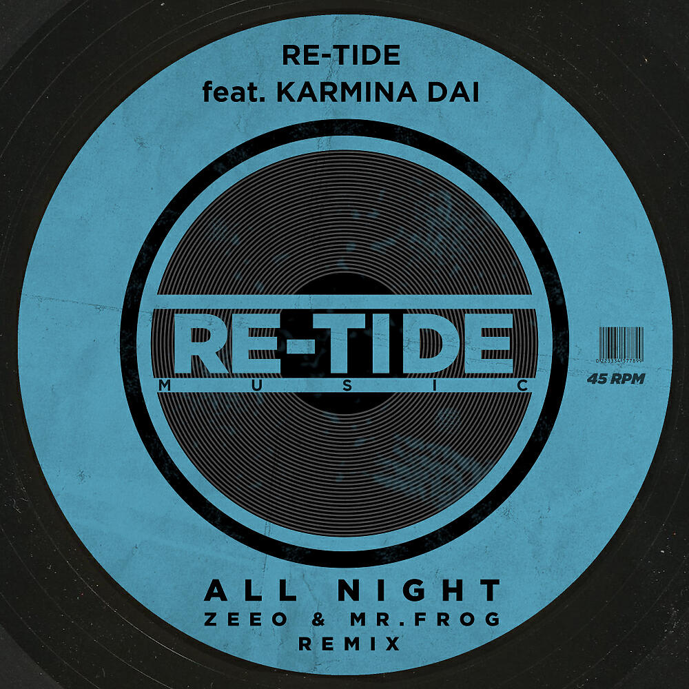 Re-Tide - All Night (Zeeo & Mr. Frog Remix)