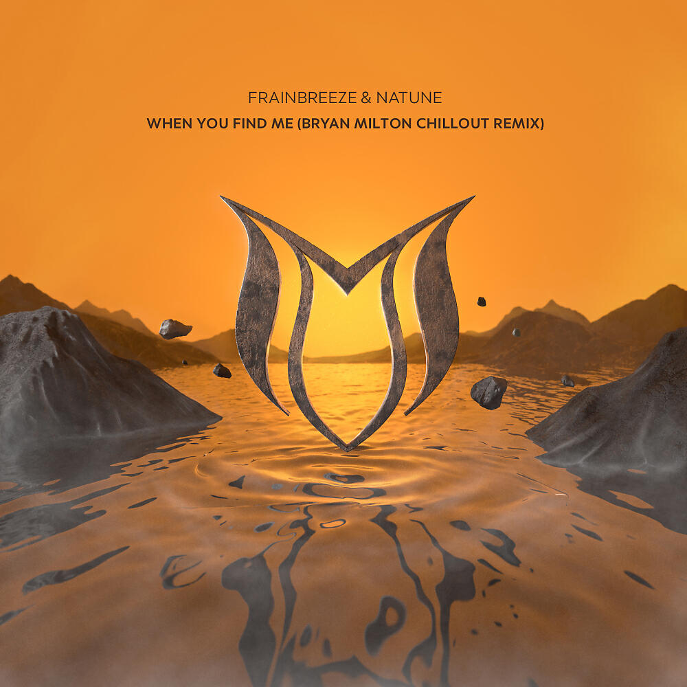 Frainbreeze - When You Find Me (Bryan Milton Chillout Remix)