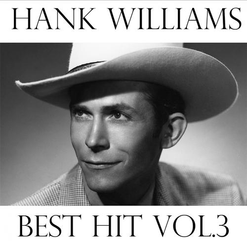 Постер альбома Hank Williams, Vol. 3