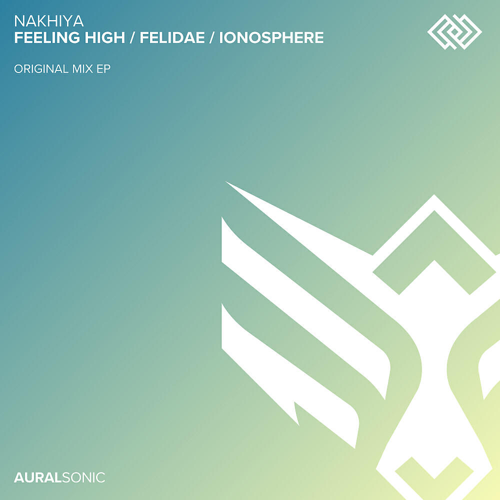 NAKHIYA - Feeling High (Original Mix)