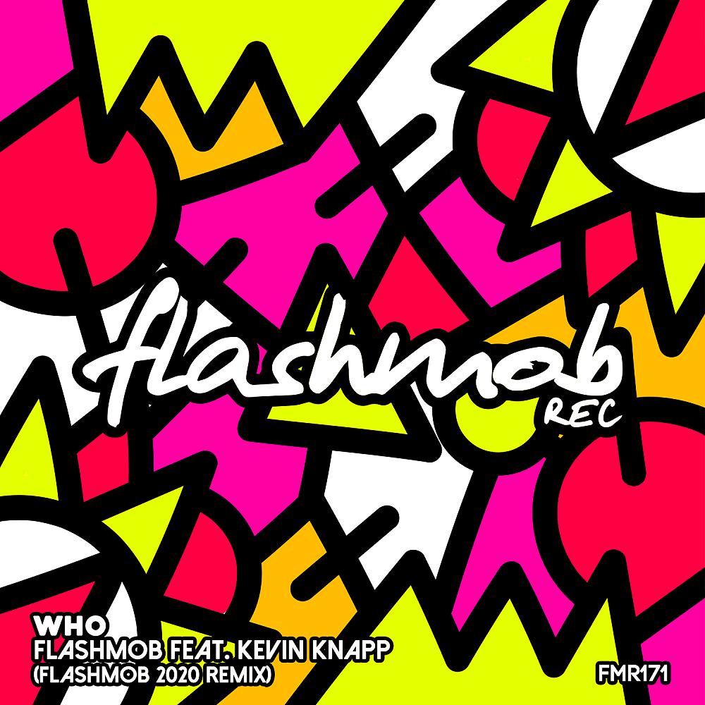 Постер альбома Who (Flashmob 2020 Remix)