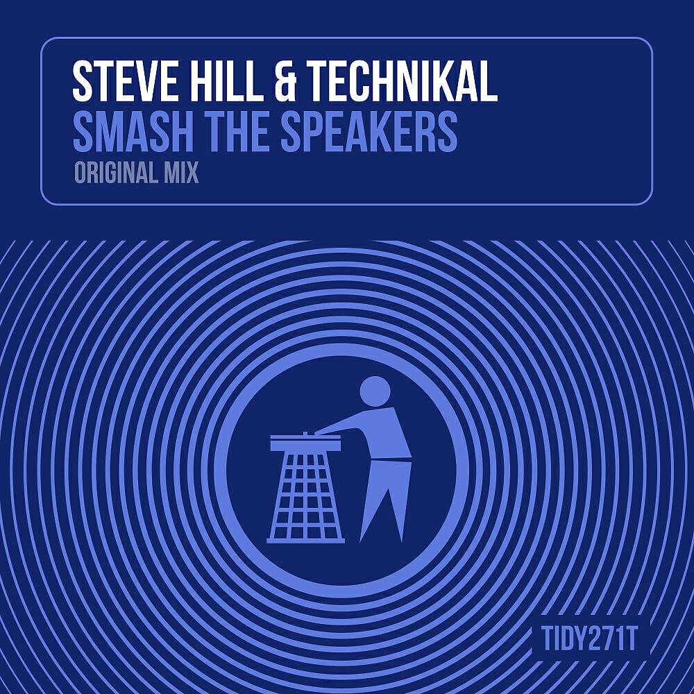 Steve Hill - Smash The Speakers (Radio Edit)