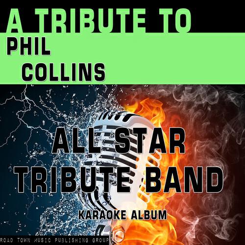 All Star Tribute Band - Everyday (Karaoke Version) (Originally Performed By Phil Collins)