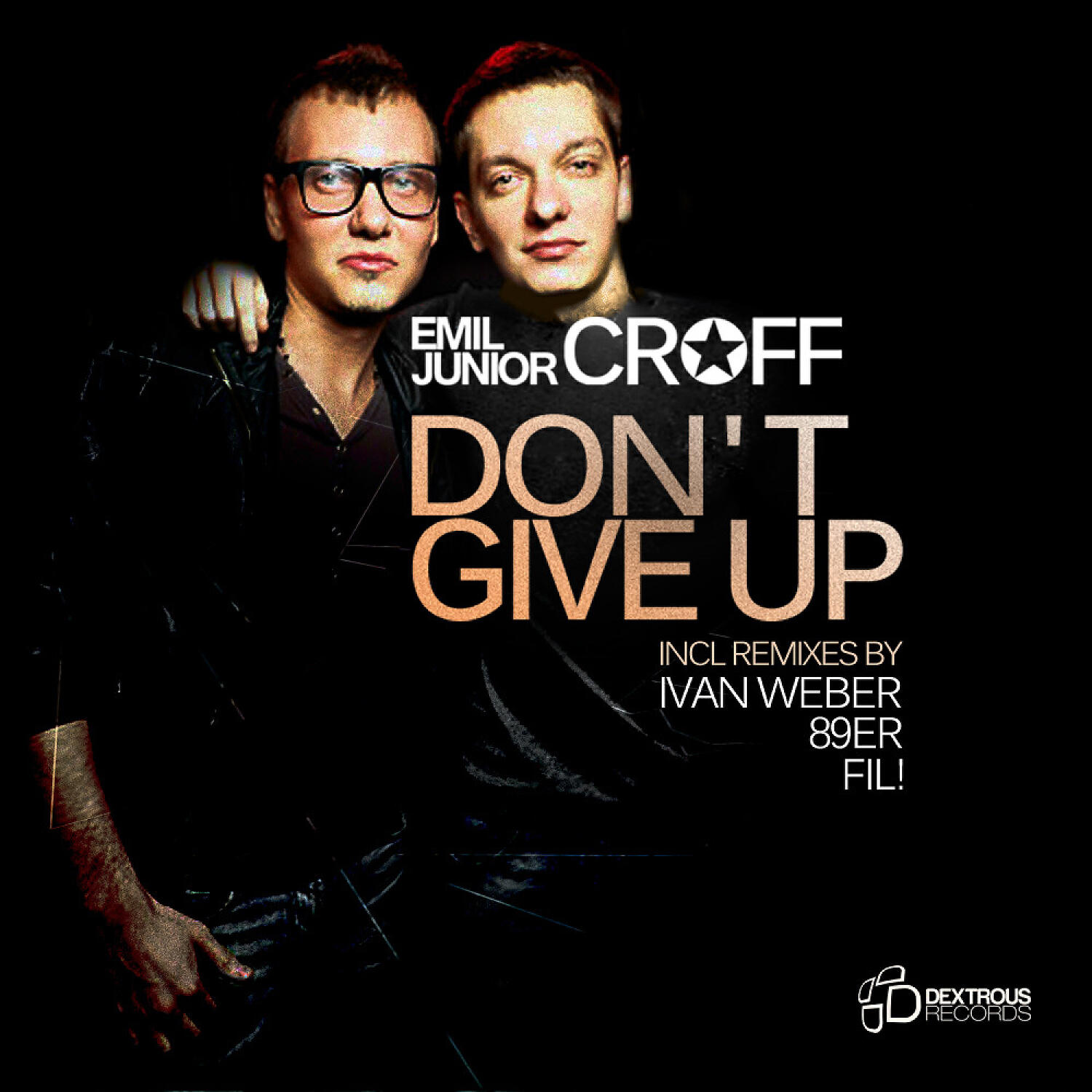 Emil Croff - Don't Give Up (feat. Junior Croff) (Fil! Remix)