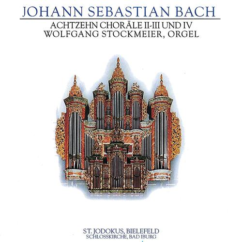 Постер альбома J.S. Bach: Achtzehn Choräle II, III Und IV, BWV 654-663