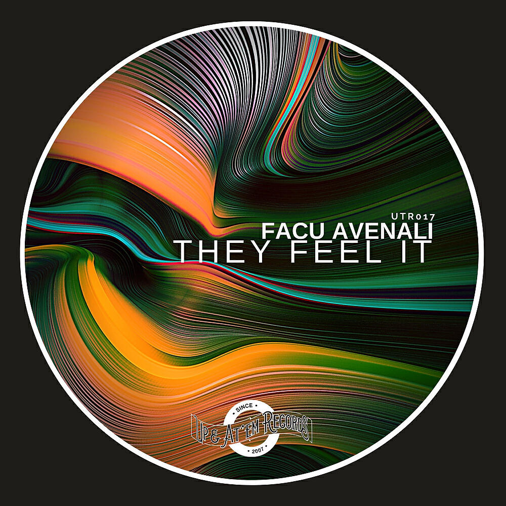 FACU AVENALI - They Feel It (Day Mix)