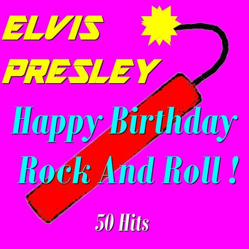 Постер альбома Happy Birthday Rock and Roll !