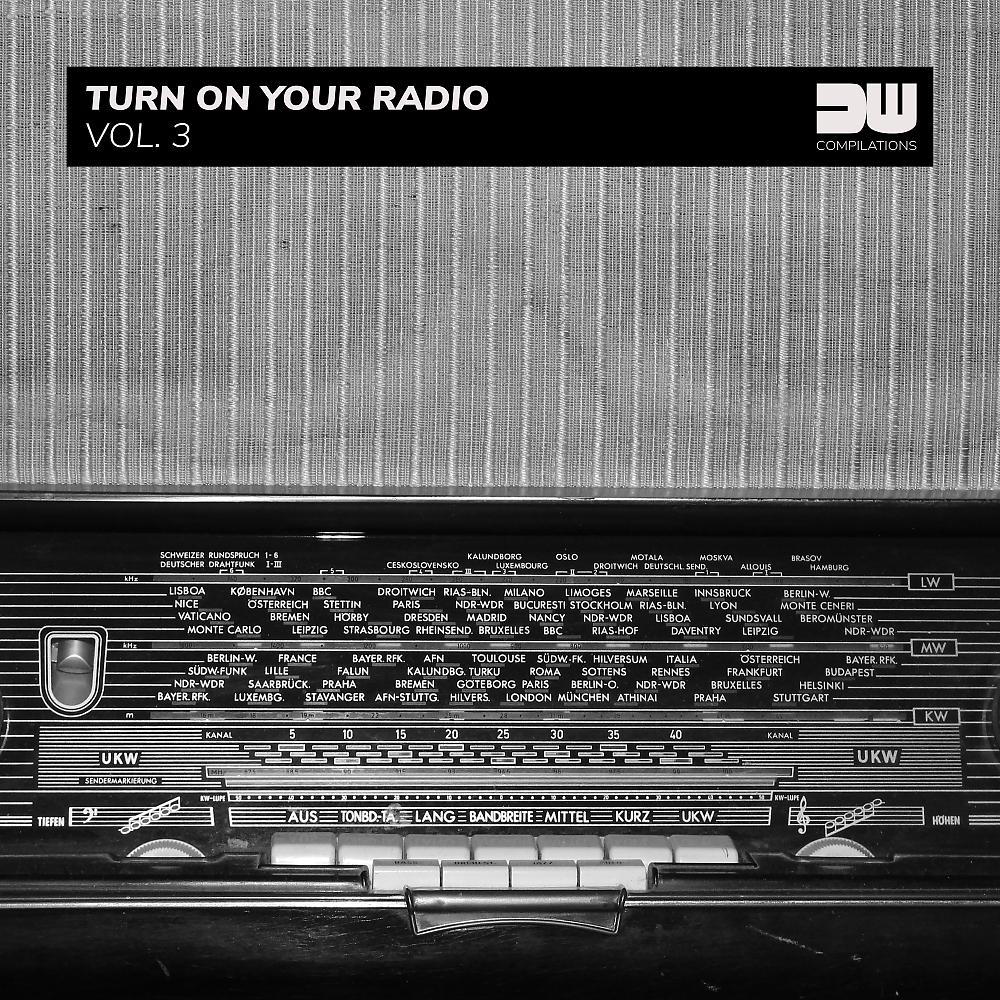 Постер альбома Turn On Your Radio, Vol. 3