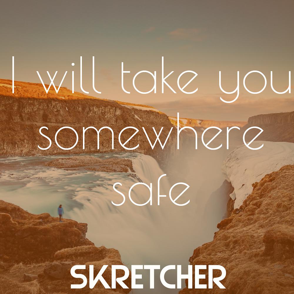 Постер альбома I Will Take You Somewhere Safe