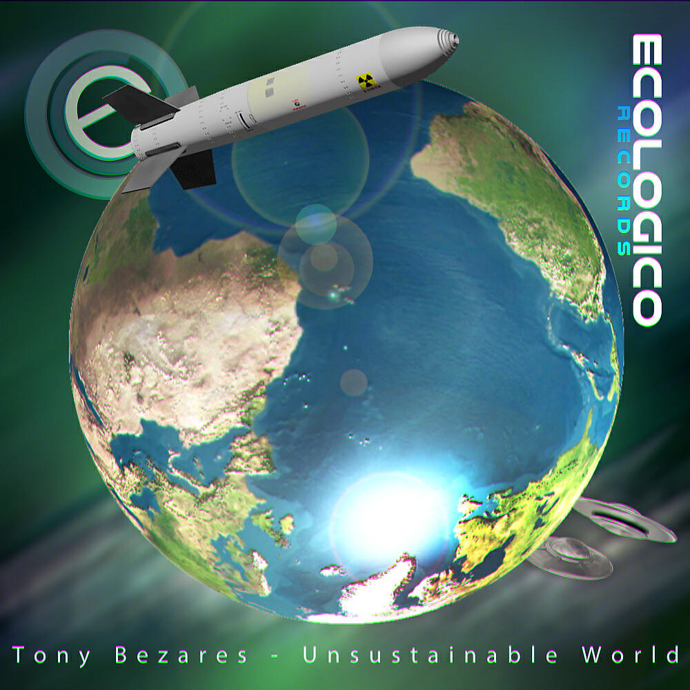 Tony Bezares - Unsustainable World (Tony Beat Remix)