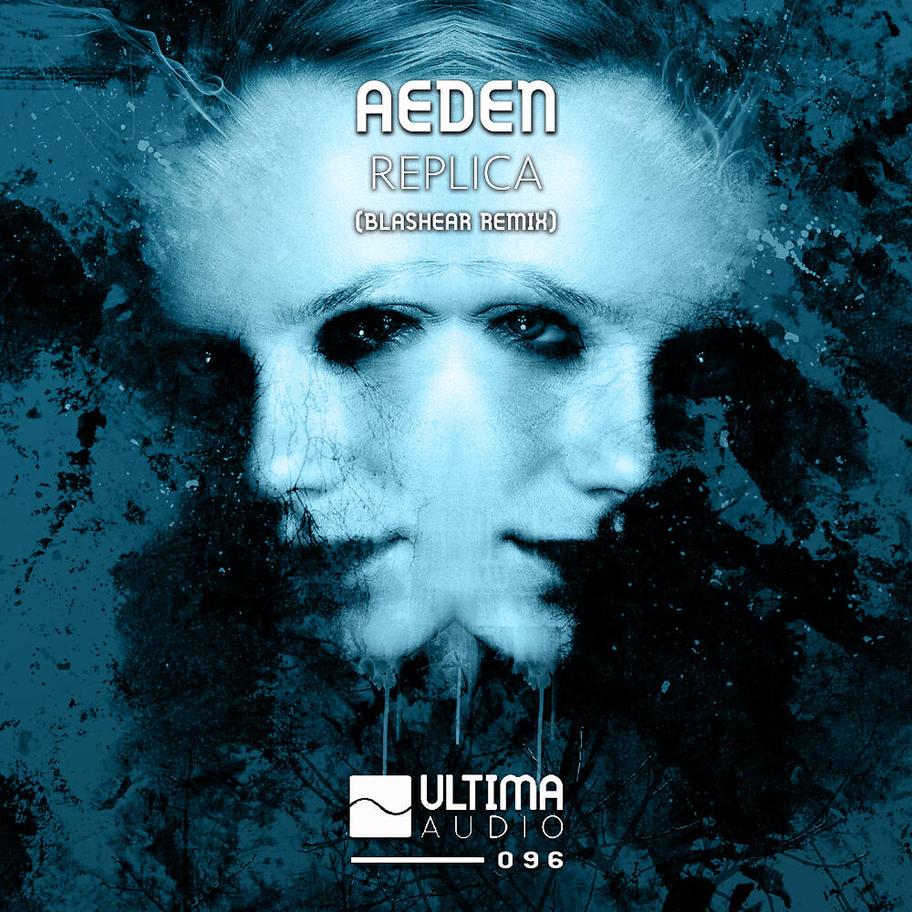Aeden - Replica (Blashear Remix)