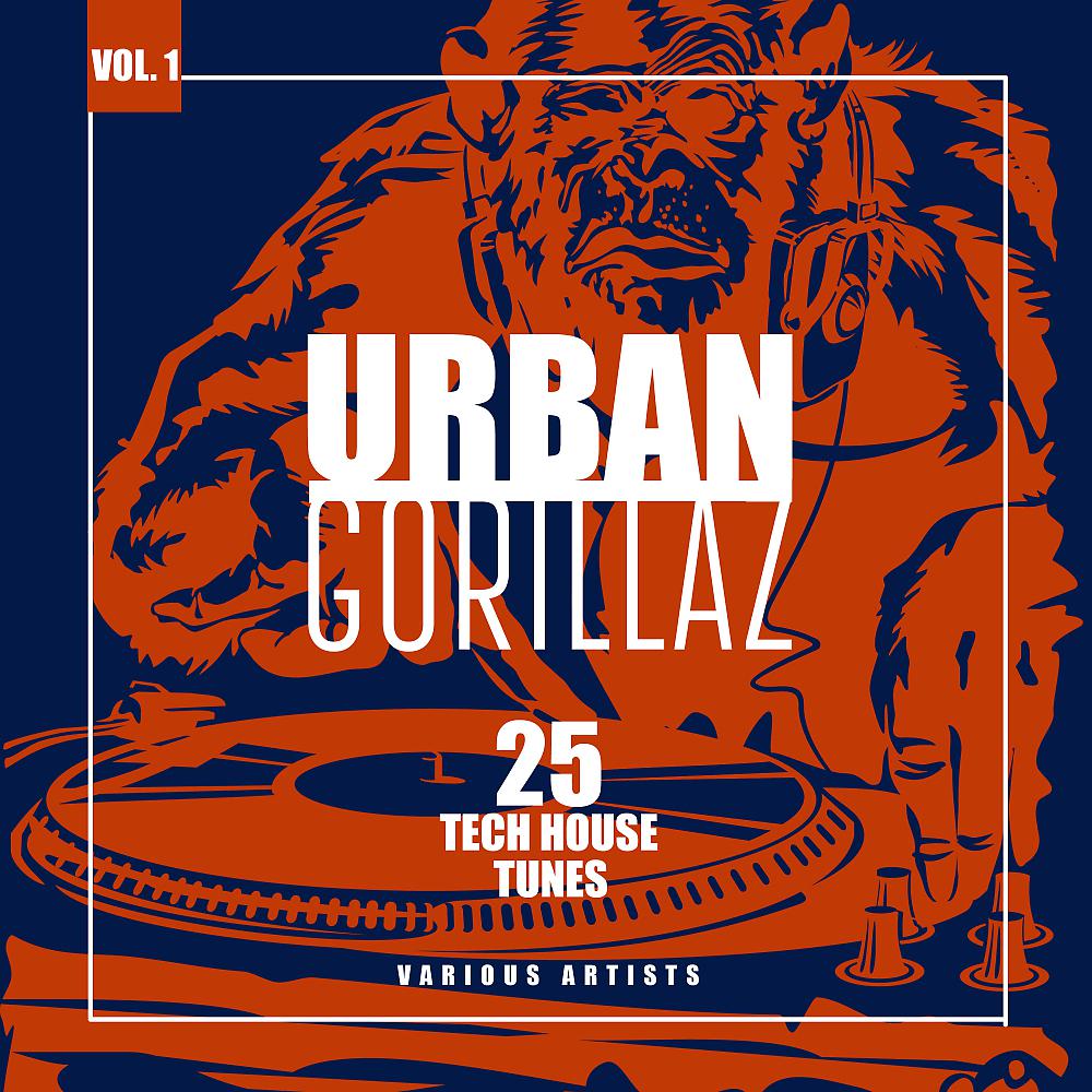 Постер альбома Urban Gorillaz, Vol. 1 (25 Tech House Tunes)
