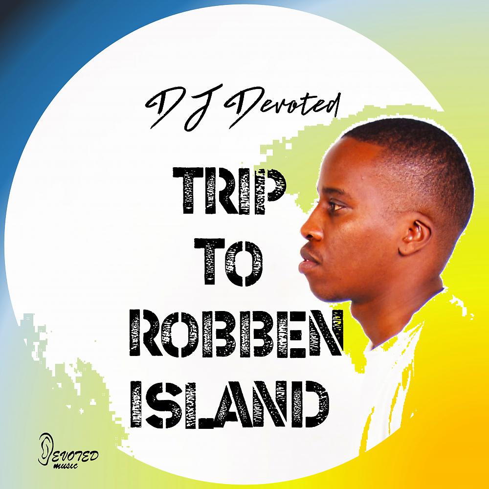 Постер альбома Trip To Robben Island