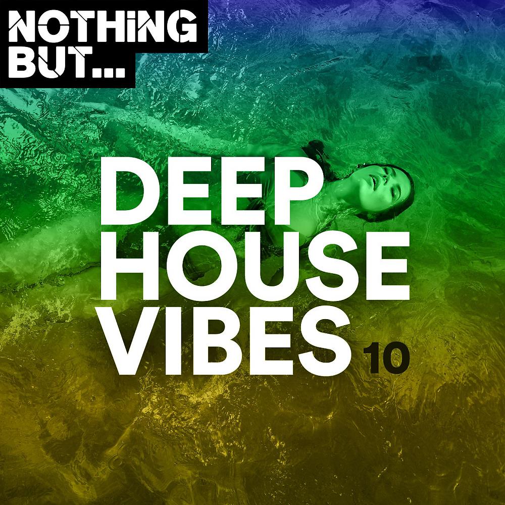 Постер альбома Nothing But... Deep House Vibes, Vol. 10