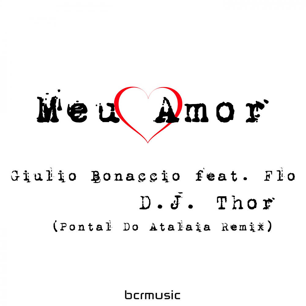 Giulio Bonaccio - Meu Amor (D.J. Thor Pontal Do Atalaia Remix)