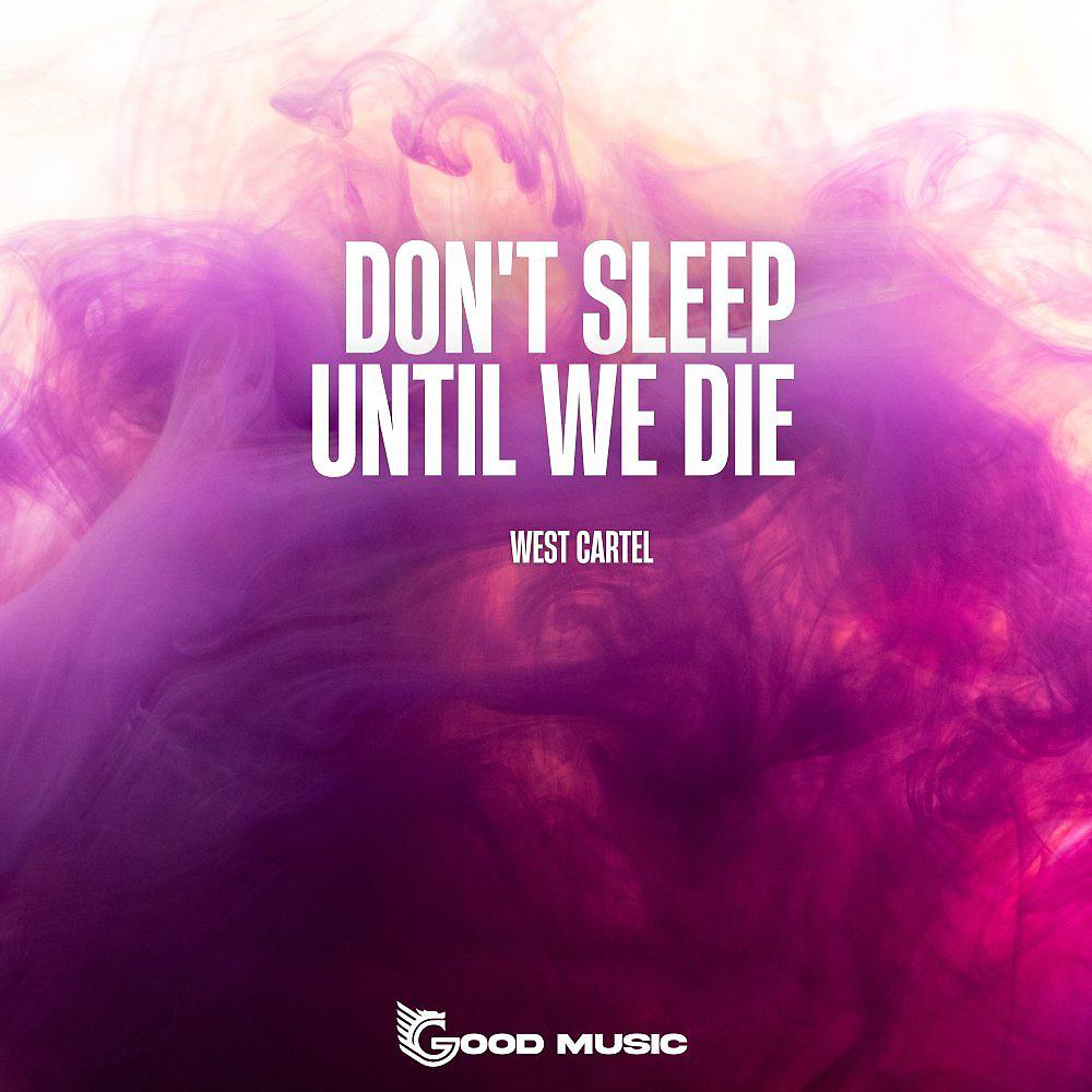 Постер альбома Don't sleep until we die