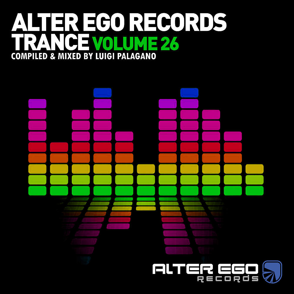 Various Artists - Alter Ego Trance - Vol 26 - Mixed By Luigi Palagano (Continuous Mix)