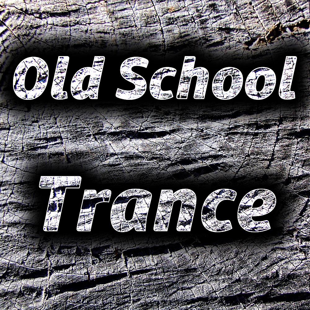 Постер альбома Old School Trance