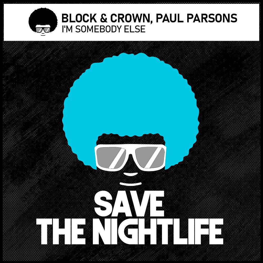 Block & Crown - I'm Somebody Else (Original Mix)