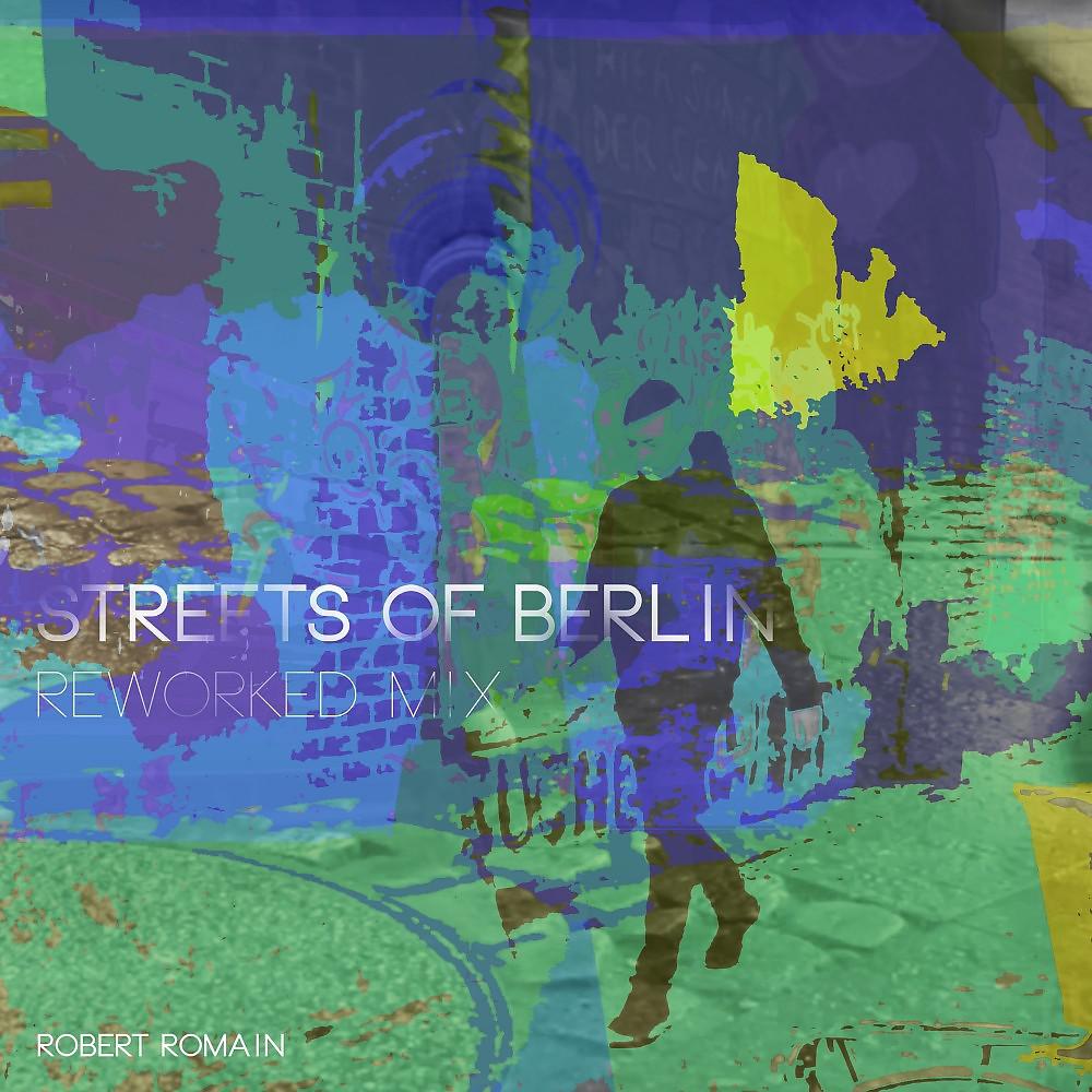 Постер альбома Streets of Berlin (Reworked Mix)