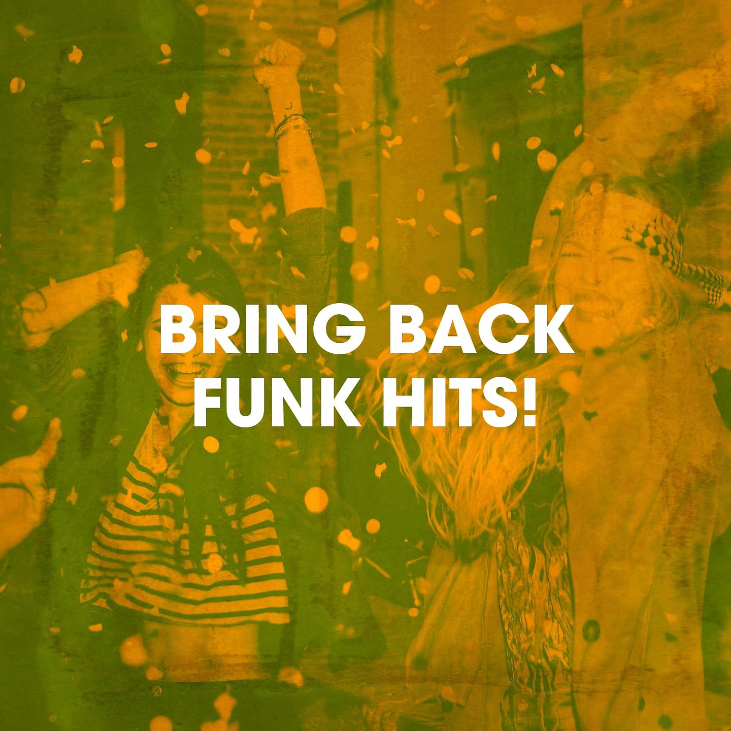 Постер альбома Bring Back Funk Hits!
