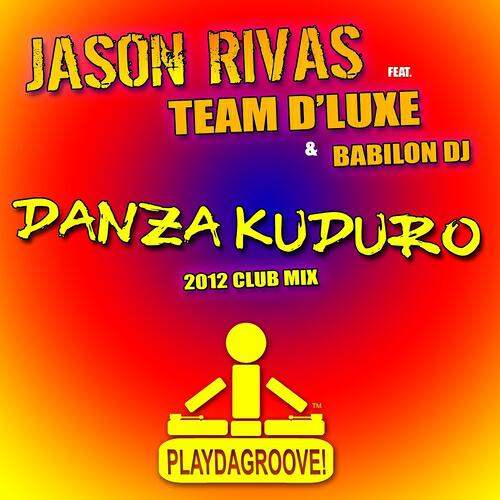 Jason Rivas - Danza Kuduro (2012 Club Mix)