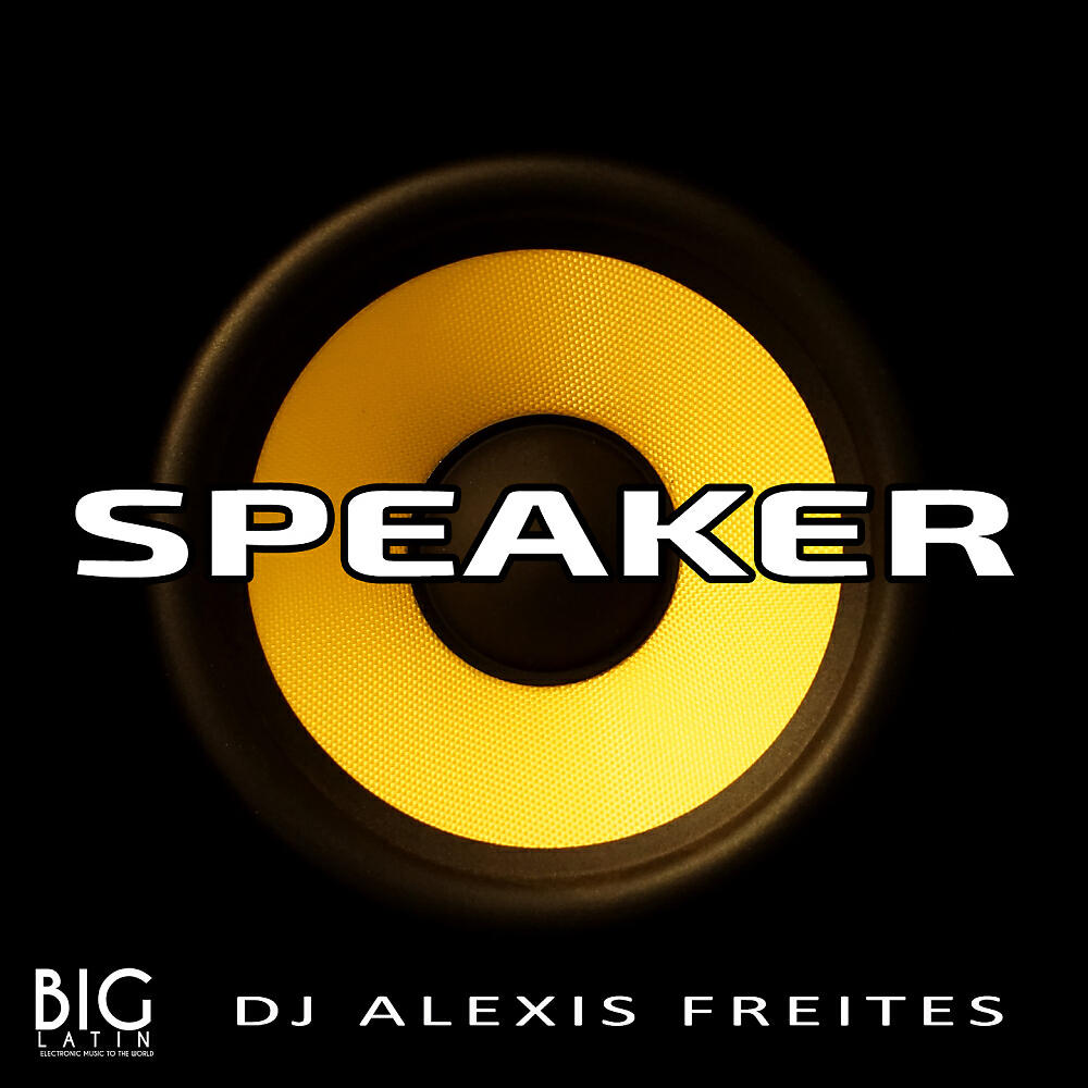 DJ Alexis Freites - Speaker (Original Mix)