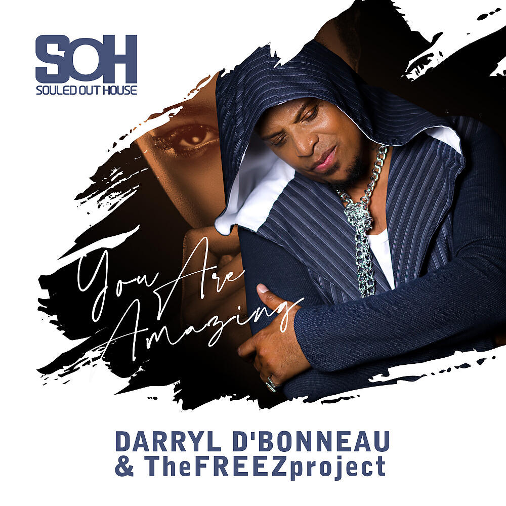 Darryl D'Bonneau - You Are Amazing (SOH TV Track)