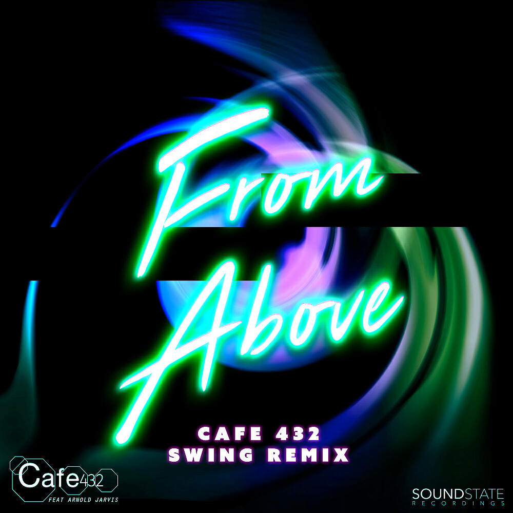 Cafe 432 - From Above (Cafe 432 Swing Remix)