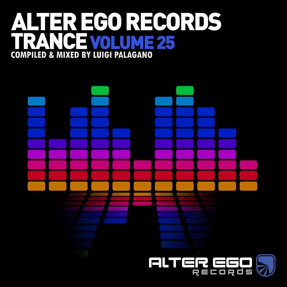 Постер альбома Alter Ego Trance, Vol. 25: Mixed By Luigi Palagano