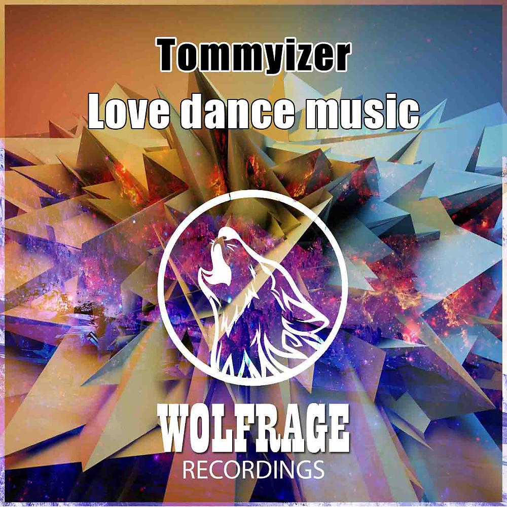 Постер альбома Love Dance Music