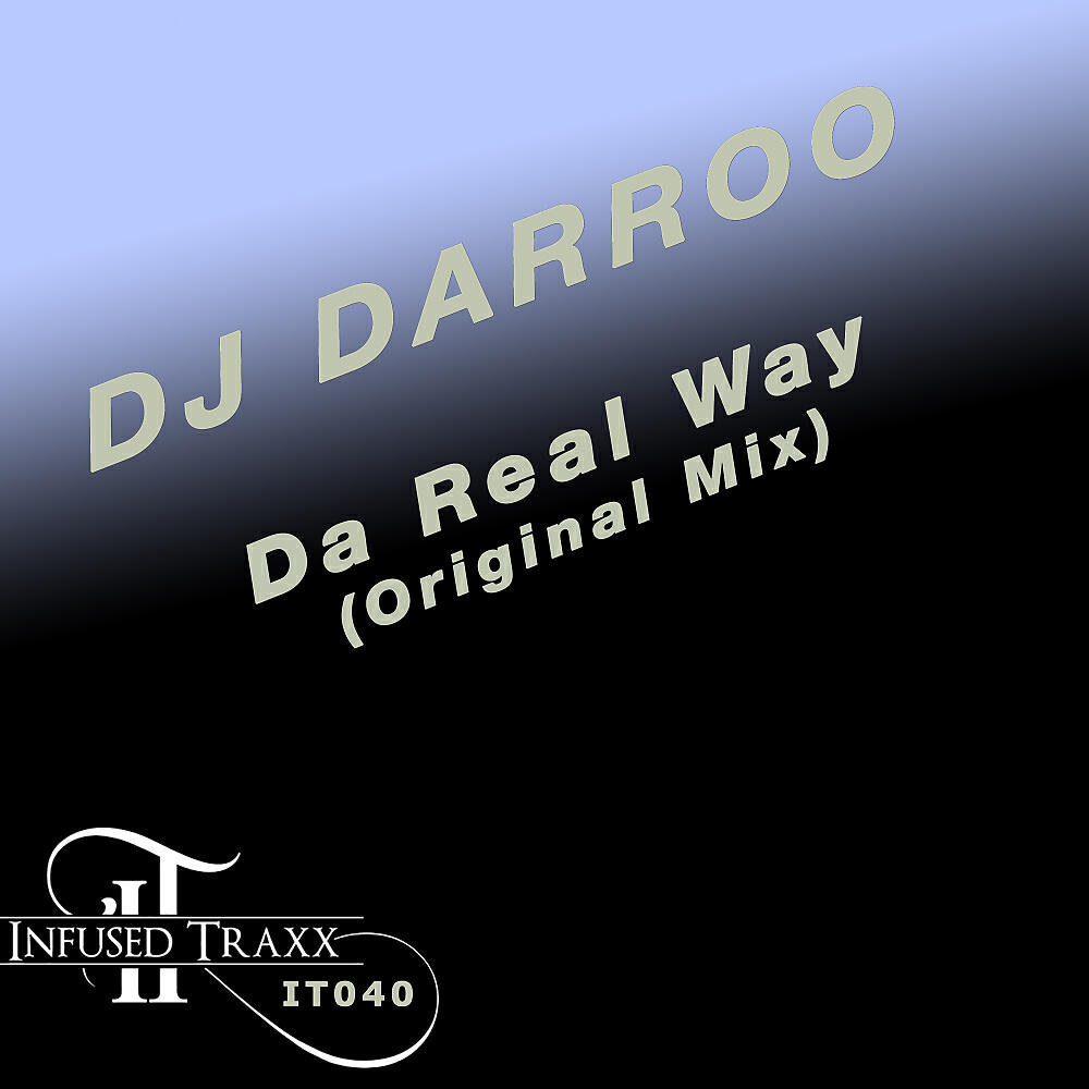 DJ Darroo - Da Real Way (Original Mix)