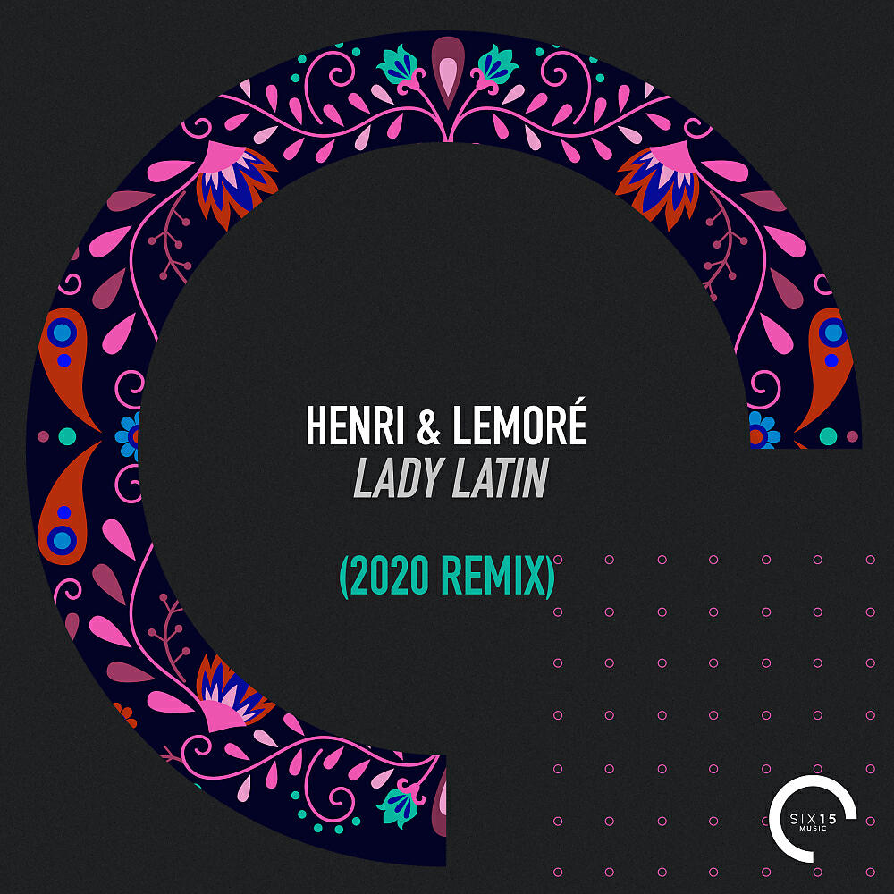 Henri & Lemoré - Lady Latin (Henri & Lemoré 2020 Remix)
