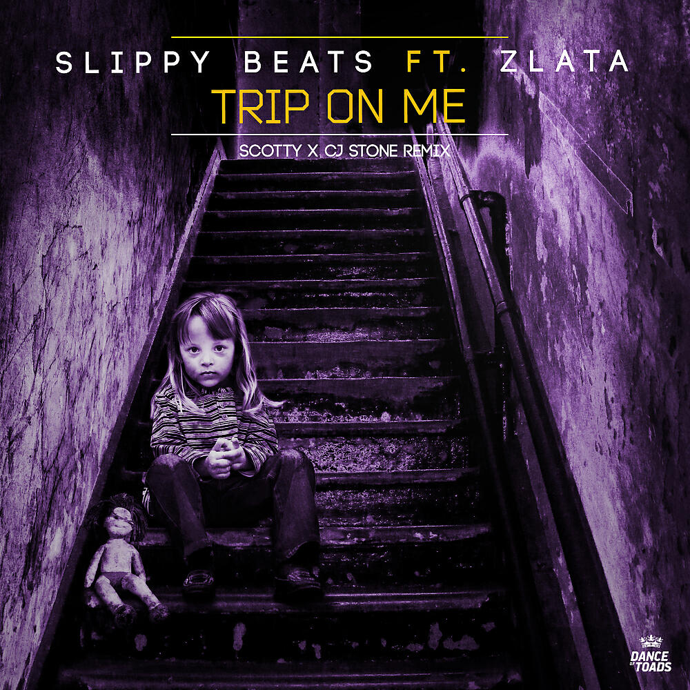 Slippy Beats - Trip On Me (Scotty x CJ Stone Remix)