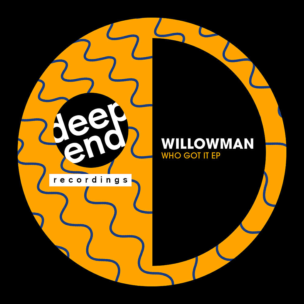 WillowMan - Who Got It (Original Mix)