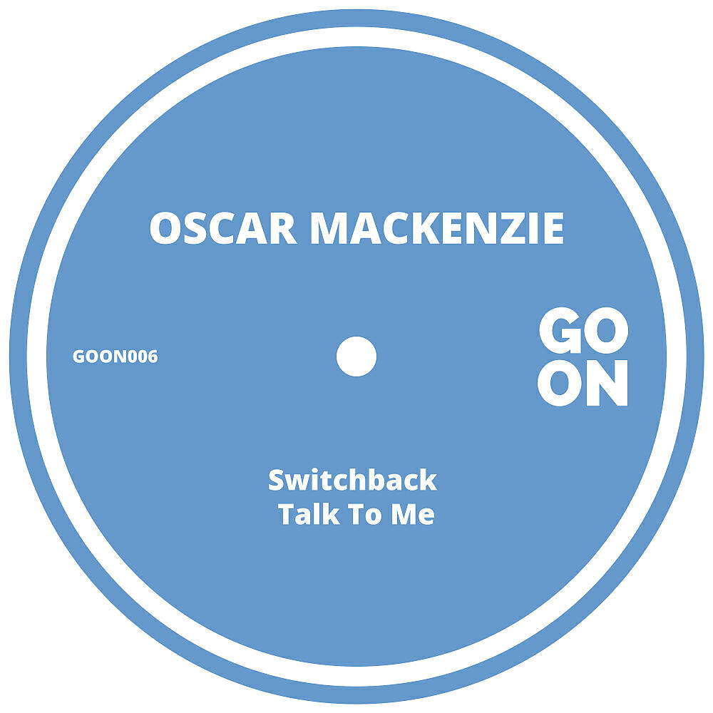 Oscar Mackenzie - Switchback (Original Mix)