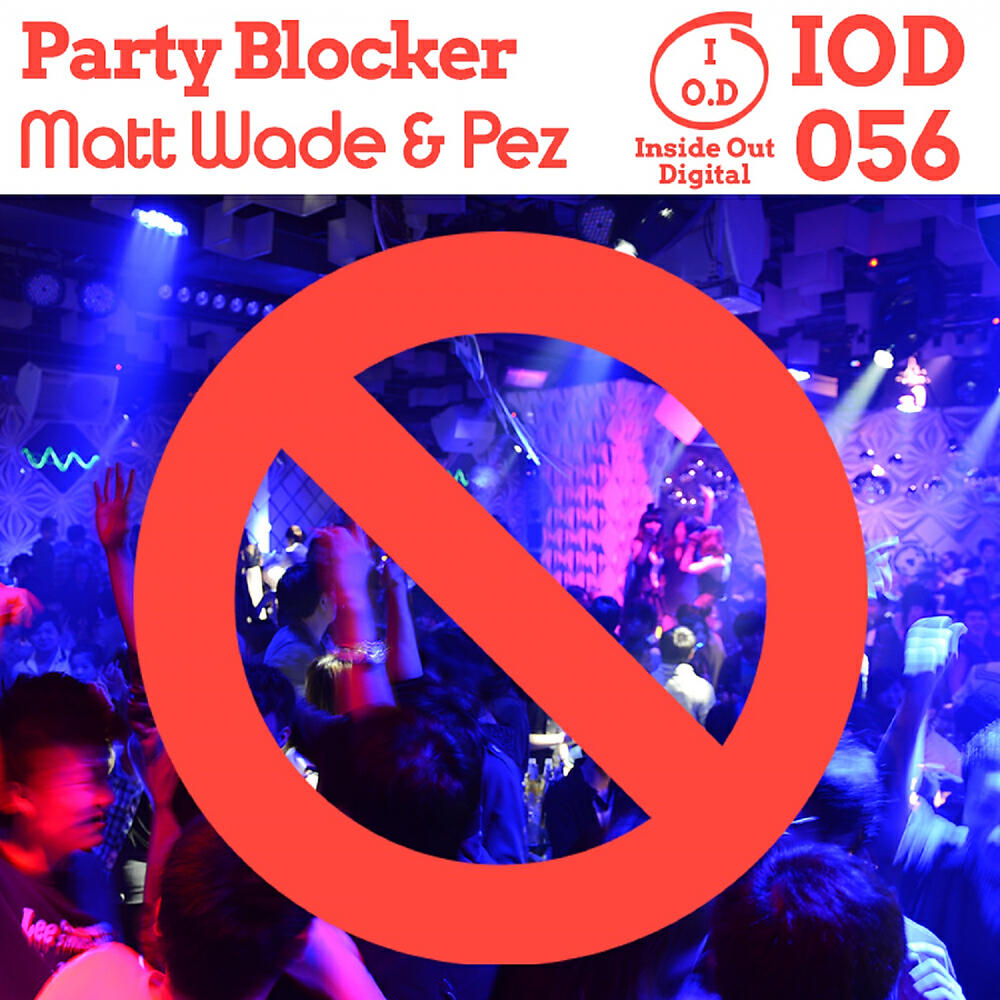Matt Wade - Party Blocker (Original Mix)